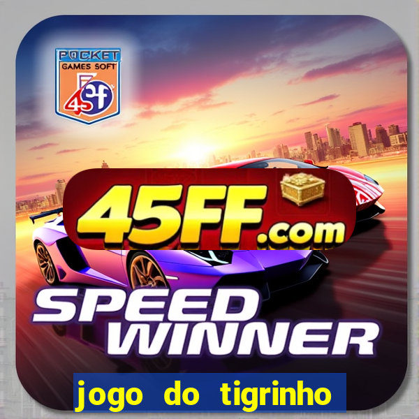 jogo do tigrinho casa chinesa